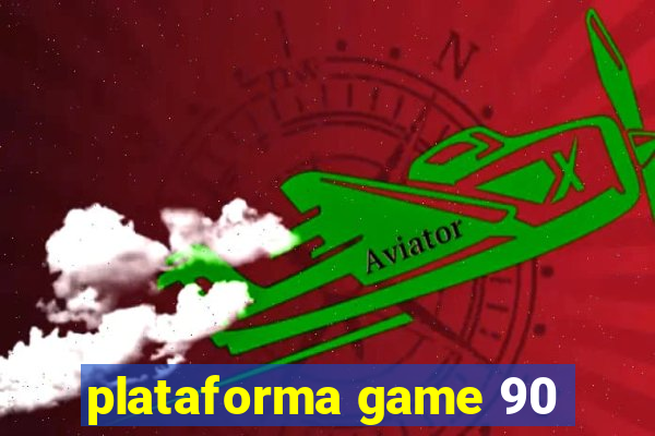 plataforma game 90